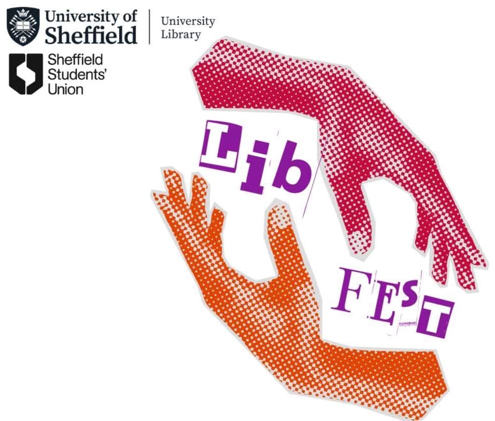 University of Sheffield Library and Sheffield Students' Union — Lib Fest